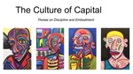 The Culture of Capital: Theses on Discipline & Embodiment by David Bussell