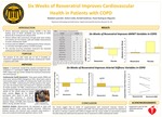 Six Weeks of Resveratrol Improves Cardiovascular Health in Patients with COPD by Rebekah Lavender, Kolton Cobb, Kendall Goldman, and Paula Rodriguez-Miguelez PhD