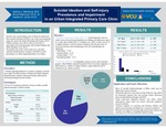 Suicidal Ideation and Self-injury Prevalence and Impairment in an Urban Integrated Primary Care Clinic by Kathryn L. Behrhorst; Bruce Rybarczyk, Ph.D.; and Heather A. Jones, Ph.D.