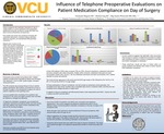 Influence of Telephone Preoperative Evaluations on Patient Medication Compliance on Day of Surgery by Emmanuel Magsino, Michael Jung, and Olga Suarez MD