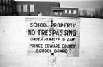 Robert R. Moton High School, Prince Edward County, Va., no trespassing sign, 1962-1963 by Edward H. Peeples