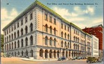 Post Office and Parcel Post Building, Richmond, Va. by Capitol News Agency, Richmond, Va.