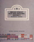 Broad Street old and historic district, Richmond, Virginia : guidelines and standards