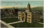 Missoula County Court House and View of Missoula, Mont.