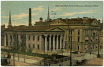 Old and New Court Houses, Dayton, Ohio.