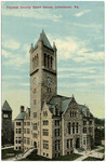 Fayette County Court House, Uniontown, Pa.