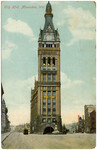 City Hall, Milwaukee, Wis.