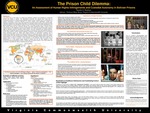 The Prison Child Dilemma:  An Assessment of Human Rights Infringements and Custodial Autonomy in Bolivian Prisons
