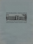 Encouraging Excellence: commemorating the 75th Anniversary of the School of Dentistry by Joann Spitler